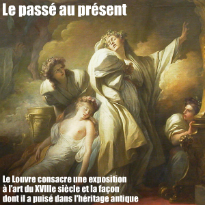 Exposition : L`antiquité rêvée au Musée du Louvre, jusqu`au 14 février 2011.