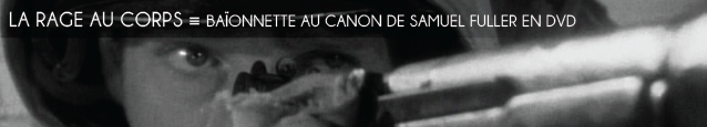 DVD : Baonnette au canon de Samuel Fuller