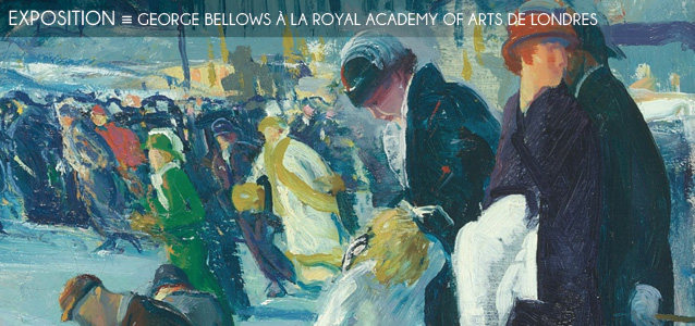 Choix de la rédaction : George Bellows à la Royal Academy of Arts de Londres