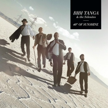bibi tanga, the selenites, bibi tanga & the selenites, 40 of sunshine, funk, groove, album, musique, france, paris, afrique, CD, centrafrique