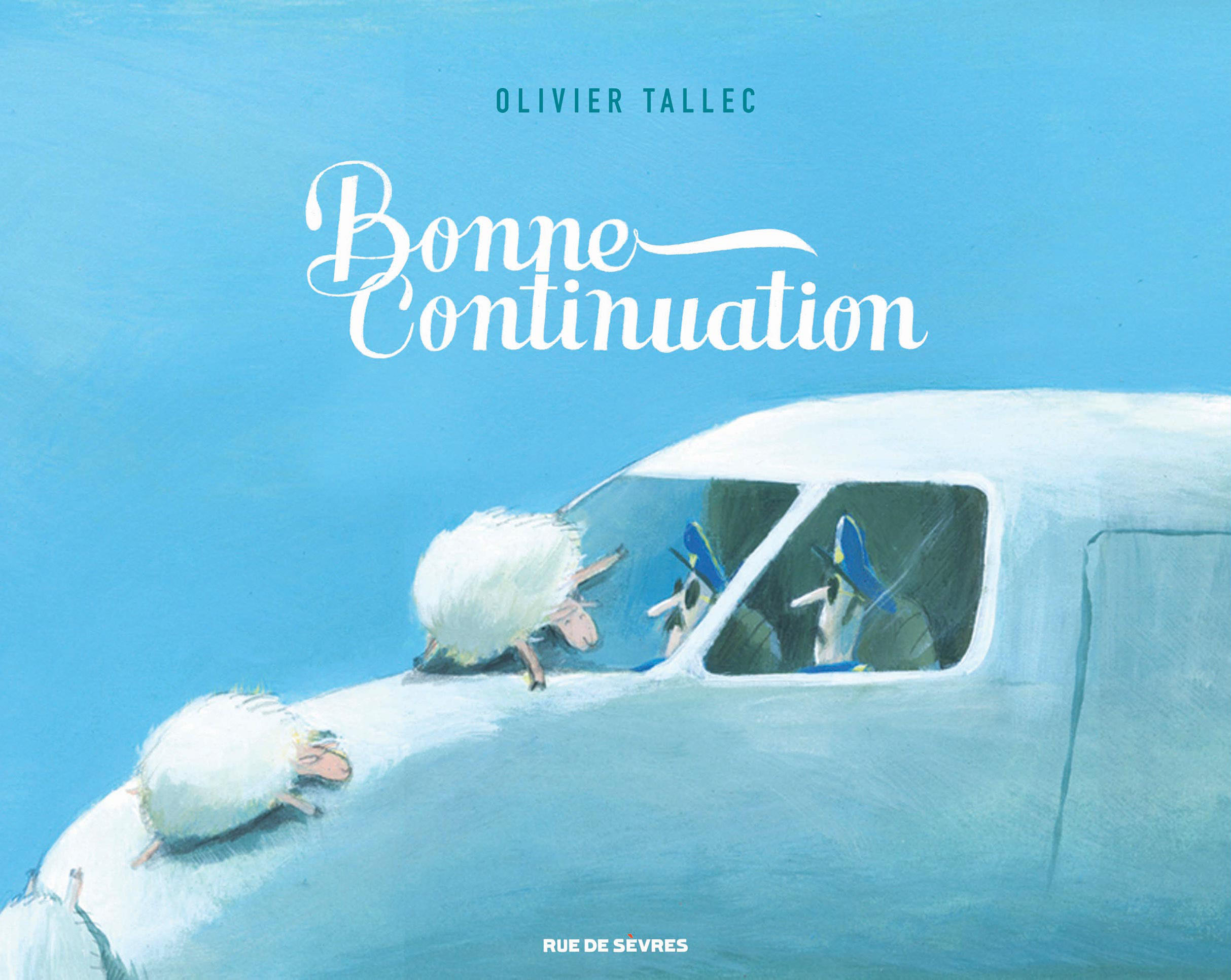 album, bonne continuation, olivier tallec, rue de sevres, dessins de presse, comique, humour, BD, bande dessinée