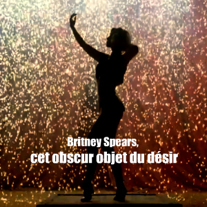 Chronique : Britney Spears, cet obscur objet du désir, à l`occasion de la sortie de son album `Femme fatale`.