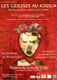 cerises, kirsch, Laurence Sendrowicz, Nafi Salah, Vieille Grille, théâtre, Shoah, témoignage, histoire, Hanokh Levin, guerre, monologue, solo, Menschel et Romanska