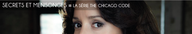 Série télévisée : The Chicago Code par Shawn Ryan, avec Jennifer Beals