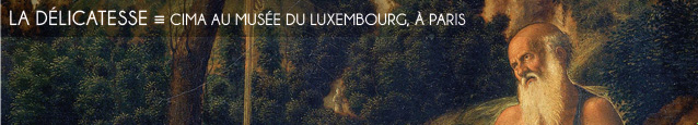 Exposition : Cima au Musée du Luxembourg, à Paris, jusqu`au 15 juillet 2012