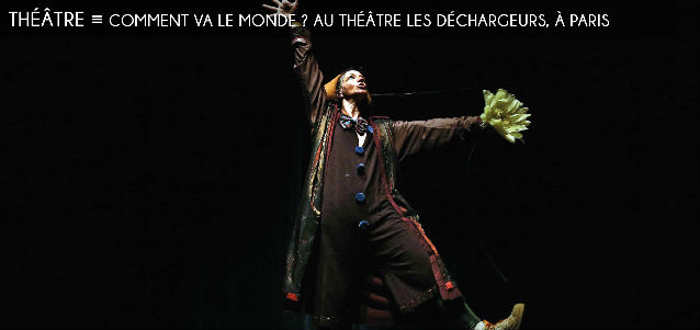 les dechargeurs, marc favreau, michel bruzat, marie thomas, comment va le monde, sol, clown, raymond devos, jeux de mots, avignon, theatre des carmes