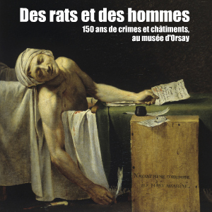 Exposition : Crime et châtiment, au musée d`Orsay, jusqu`au 27 juin 2010.