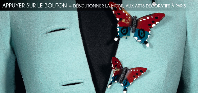 Exposition : Déboutonner la mode au musée des Arts Décoratifs, à Paris, jusqu`au 19 juillet 2015 - Collection de Loic Allio