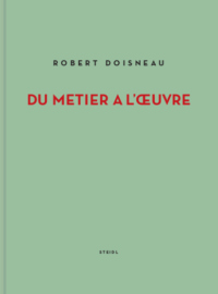 Robert Doisneau, du métier à l`oeuvre, exposition, fondation henri cartier-bresson, fondation hcb, photo, photos, photographie, photographies, banlieue, paris, cachan, nogent, puteaux, alfortville