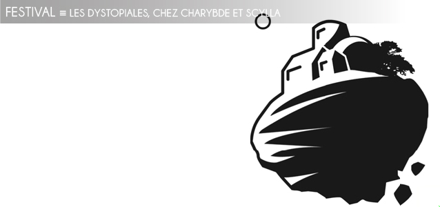 Choix de la rédaction : les Dystopiales, dans les librairies Charybde et Scylla à Paris.