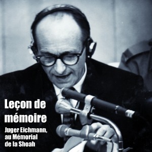 Exposition : Juger Eichmann, Jérusalem, 1961, au Mémorial de la Shoah, à Paris, jusqu`au 28 septembre 2011.