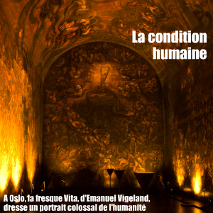 Visite : La fresque Vita au musée Emanuel Vigeland, à Oslo.