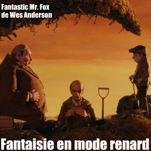 Wes Anderson adapte sur grand écran les aventures du Fantastique Maître Renard de Roald Dahl.