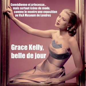 Exposition : Grace Kelly, Style icon au Victoria and Albert Museum, à Londres, jusqu`au 26 septembre 2010.