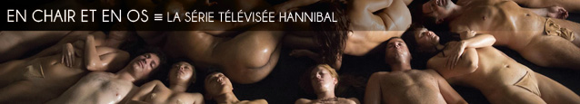 Analyse : La série télévisée Hannibal, créée par Bryan Fuller pour NBC