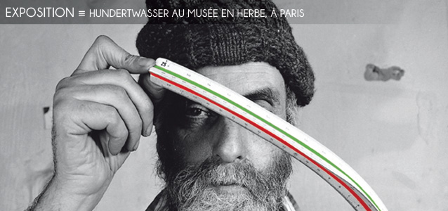 Choix de la rédaction : Hundertwasser au Musée en herbe, à Paris