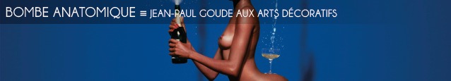 Exposition : Jean-Paul Goude / Goudemalion au Musée des Arts Décoratifs, à Paris, jusqu`au 12 mars 2012.