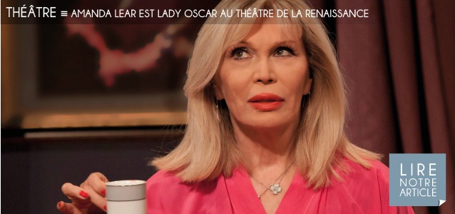Choix de la rédaction : Lady Oscar au Théâtre de la Renaissance, à Paris