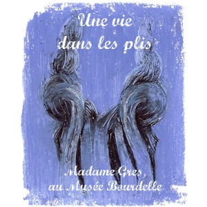 Exposition : Madame Grès, la couture à l`oeuvre au Musée Bourdelle, à Paris, jusqu`au 24 juillet 2011.