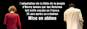 Théâtre : Ça de Jan Ritsema, adaptation de La Bête dans la jungle d`Henry James à la Cité internationale universitaire de Paris