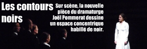 Cercles/Fictions, pièce de théâtre écrite et mise en scène par Joël Pommerat, actuellement en tournée en France, Belgique et Irlande