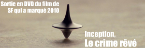 Inception, de Christopher Nolan : sortie DVD le 8 décembre 2010.