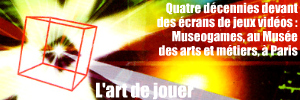 Exposition : Museogames - Une histoire à rejouer, au Musée des arts et métiers, jusqu`au 7 novembre 2010.