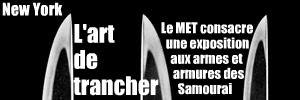  Le Metropolitan Museum, à New York, expose armes et armures des combattants Japonais.  