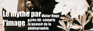 La Maison Victor Hugo s`intéresse à la relation que le romancier, poète et dramaturge Victor Hugo entretenait avec le médium photographique.