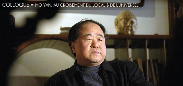 Choix de la rédaction : Le colloque `Mo Yan, au croisement de l`universel et du local` à Paris 3 - Sorbonne Nouvelle