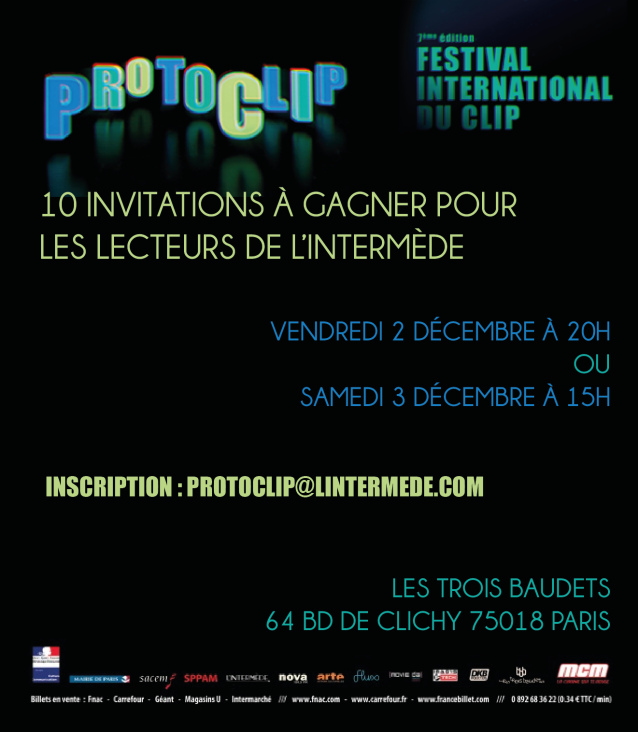 protoclip, clip, clips, festival, festivals, international, paris, trois baudets, théâtre, theatre, baudets, trois, invitation, invitations, place, places, jeu-concours, jeu, concours, partenariat