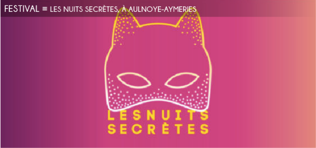 les nuits secretes, festival, musique, aulnoye-aumeries, nors, hauts-de-france, musique alternative, pop, rap, afropunk, petit biscuit, therapie taxi, orelasan, ricky hollywood, ausstellung, gael faye