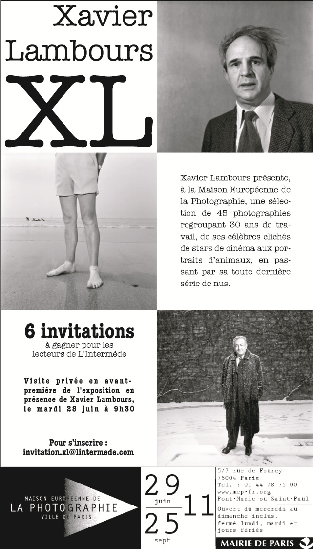 xavier lambours, xl, xavier, lambours, mep, maison européenne de la photographie, photographie, maison, exposition, invitation, offre, laissez-passer, visite, visite privée, vernissage, rétrospective