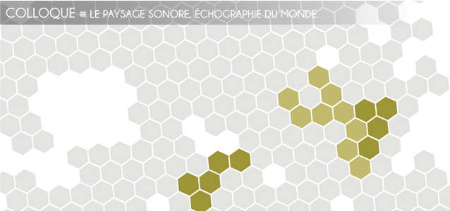 Choix de la rédaction : Colloque - Le paysage sonore, échographie du monde