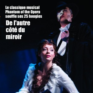 Comédie musicale : Phantom of the Opera au Her Majesty`s Theatre, à Londres.