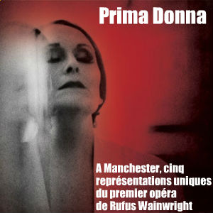 Prima Donna, un opéra de Rufus Wainwright