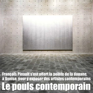 Visite guidée de la Punta della dogana, nouveau siège du milliardaire François Pinault, qui expose la crème des artistes contemporains.