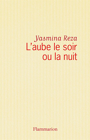 laurent binet, binet, françois hollande, hollande, rien ne se passe comme prévu, prévu, grasset, livre, critique, analyse, campagne, yasmina reza, reza, sarkozy, nicolas sarkozy, aube, soir, nuit