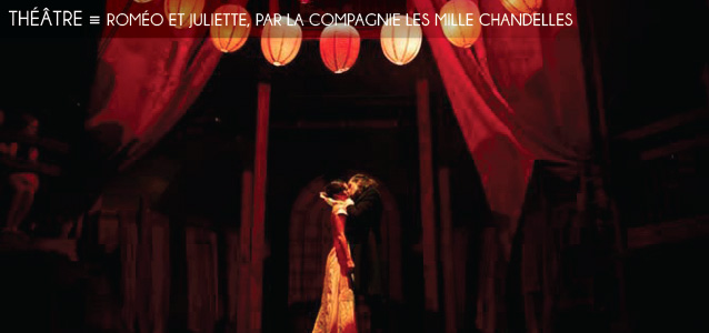 Choix de la rédaction : Roméo et Juliette à la Tour Vagabonde, par la compagnie Les Mille Chandelles