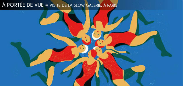 slow galerie, illustration, arts graphiques, affiches, gravure, serigraphie, risographie, lucile clerc, gwladys morey, virginie morgand, alexandra arango, zoe lab, raphaele enjary, olivier philiponeau