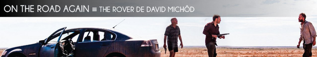 Cannes 2014 : The Rover de David Michôd