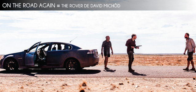 Cannes 2014 : The Rover de David Michôd