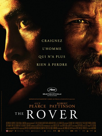 the rover, film, cannes, festival; cinema, David Michôd, robert pattinson, guy pearce, americain, drame, australie, mine, 