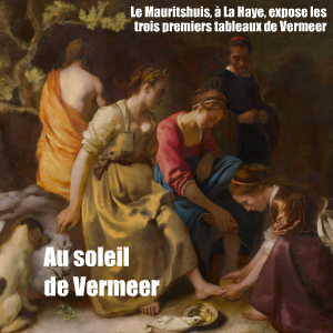 Exposition : Le Jeune Vermeer au Mauritshuis, à La Haye, jusqu`au 22 aot 2010.