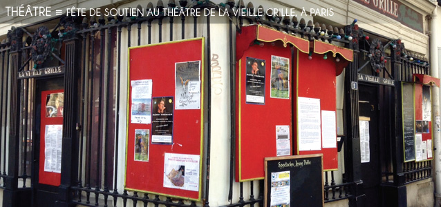 Choix de la rédaction : Fête de soutien au Théâtre de la Vieille Grille, à Paris