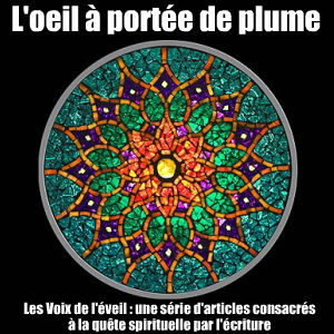 Les voix de l`éveil Ecritures et expérience spirituelle, articles réunis par Jean-Yves Pouilloux et Marie-Françoise Marein, publié chez L`Harmattan